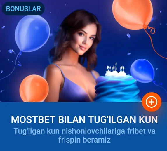Туғилган кунингизни Mostbet билан Ўзбекистонда нишонланг Туғилган кунингизни Mostbet билан Ўзбекистонда нишонланг